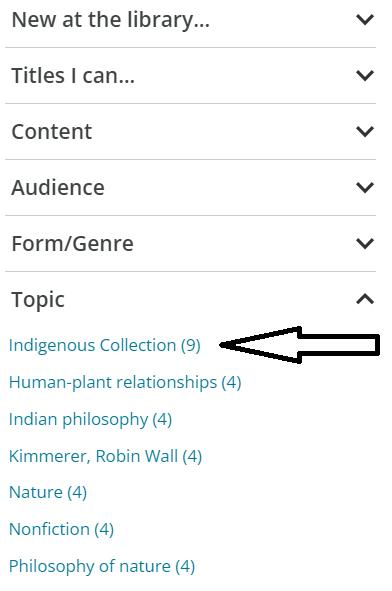 Bibliocommons search filters with an arrow pointing to Indigenous Collection under the Topic header.